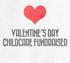 Valentine’s Child Care Fundraiser