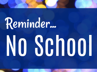 No School – Tuesday, November 11